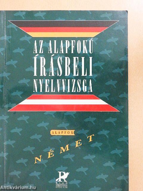 Az alapfokú írásbeli nyelvvizsga - Német alapfok