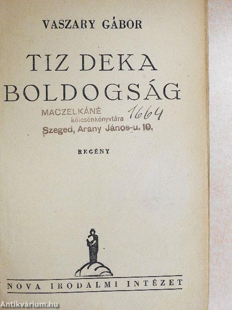 Tiz deka boldogság