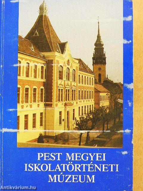 Pest megyei Iskolatörténeti Múzeum