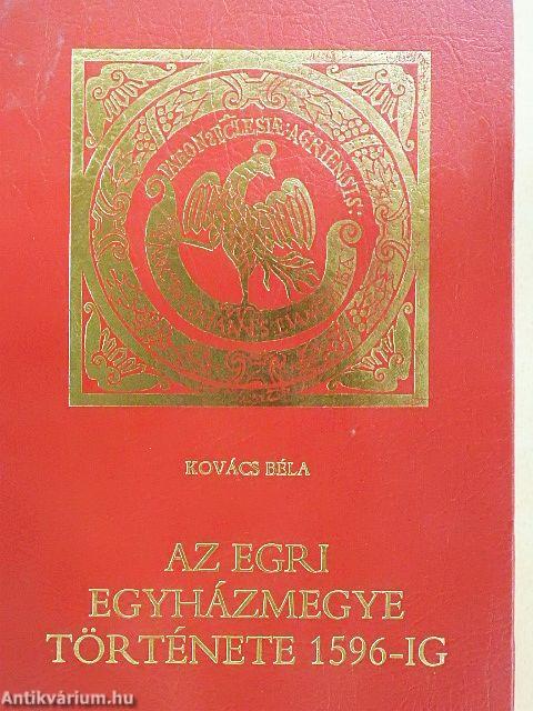 Az egri egyházmegye története 1596-ig