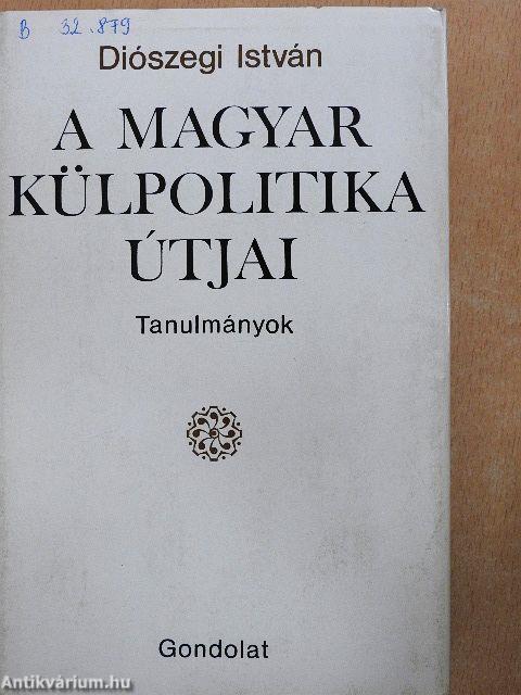 A magyar külpolitika útjai