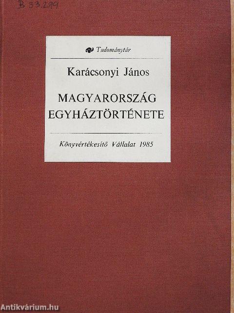 Magyarország egyháztörténete főbb vonásaiban