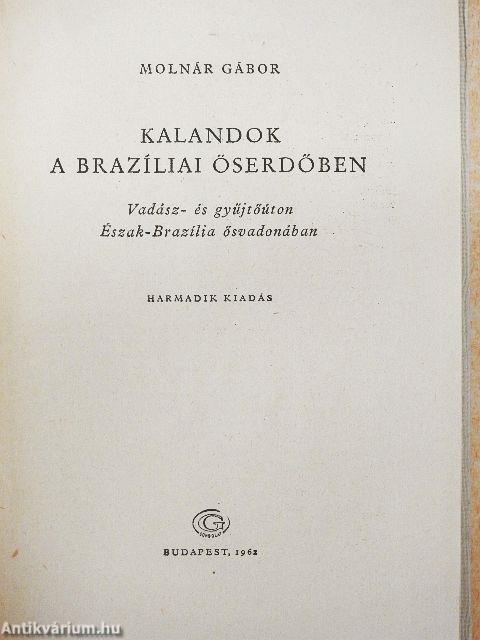 Kalandok a brazíliai őserdőben