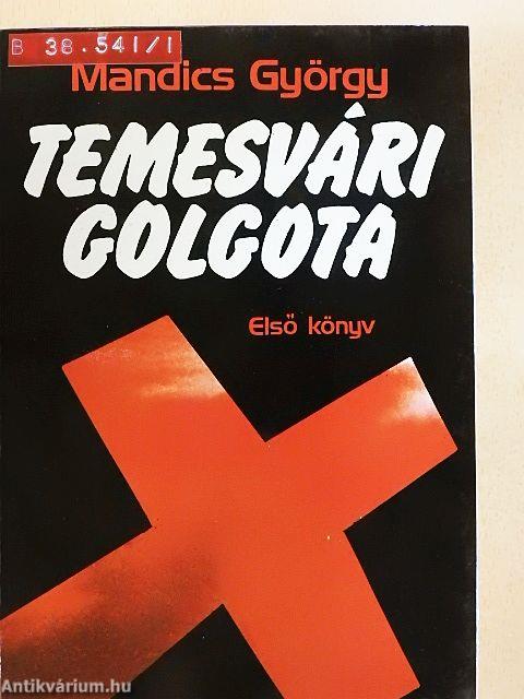 Temesvári Golgota I-III.