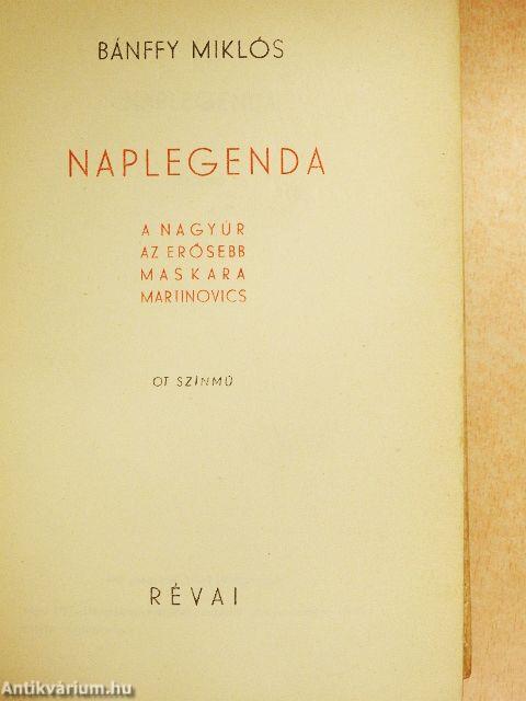 Naplegenda/A nagyúr/Az erősebb/Maskara/Martinovics