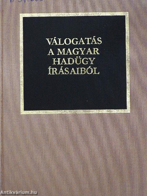 Válogatás a magyar hadügy írásaiból