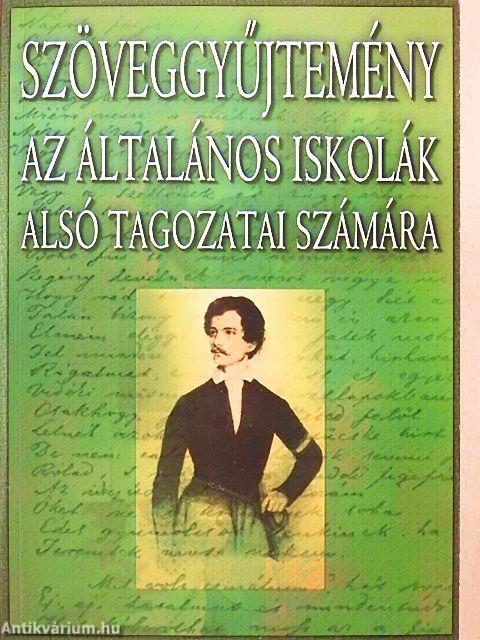 Irodalmi szöveggyűjtemény az általános iskolák alsó tagozatai számára