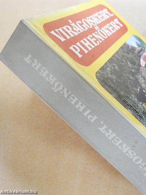 Virágoskert, pihenőkert