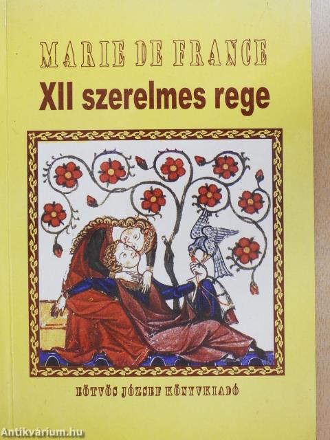 Tizenkét szerelmes rege (dedikált példány)