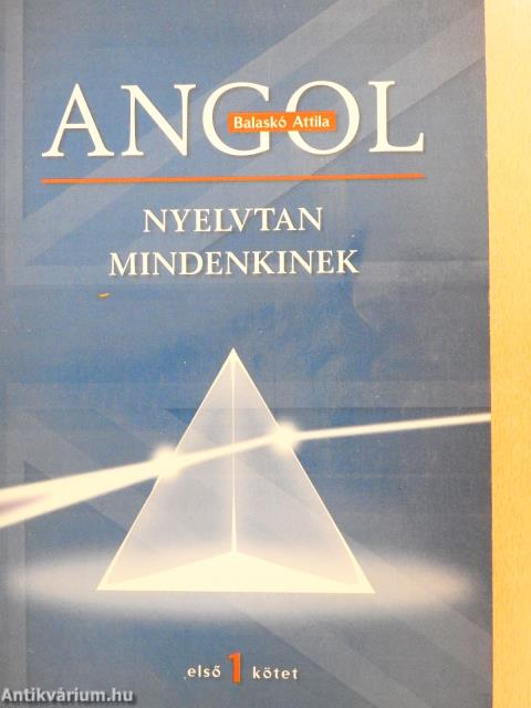 Angol nyelvtan mindenkinek 1. (dedikált példány)