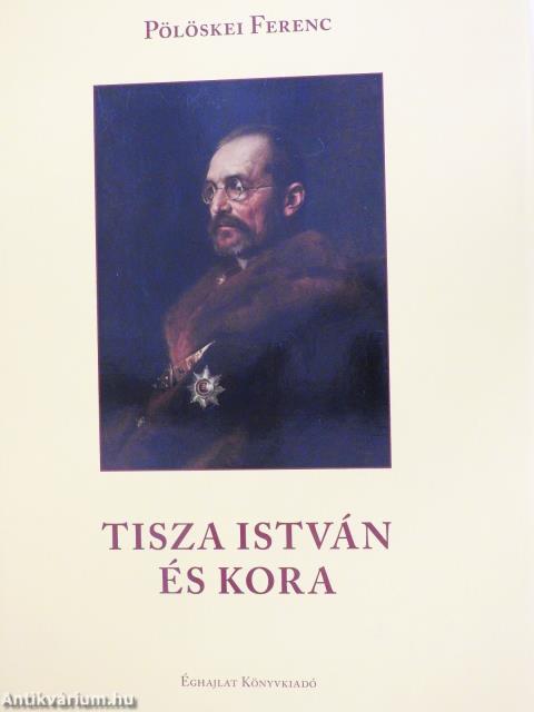 Tisza István és kora (dedikált példány)