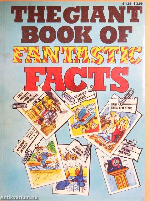 The Giant Book of Fantastic Facts