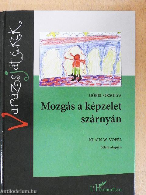 Mozgás a képzelet szárnyán