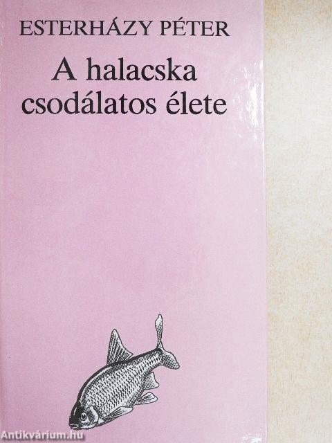 A halacska csodálatos élete