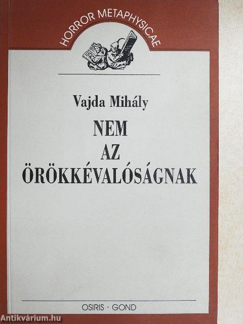 Nem az örökkévalóságnak