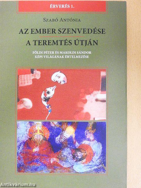 Az ember szenvedése/A teremtés útján