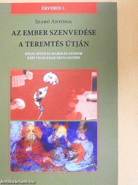 Az ember szenvedése/A teremtés útján