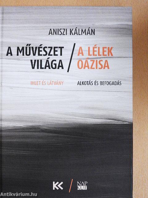 A művészet világa/A lélek oázisa