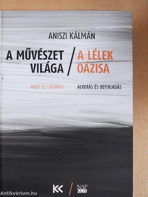 A művészet világa/A lélek oázisa