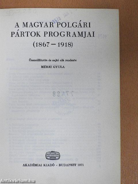 A magyar polgári pártok programjai 1867-1918