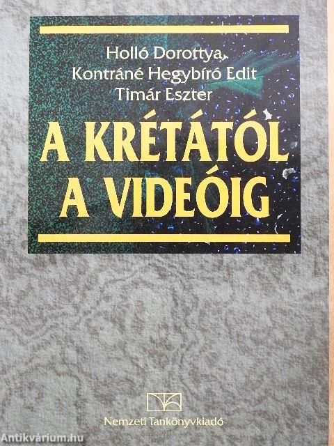 A krétától a videóig