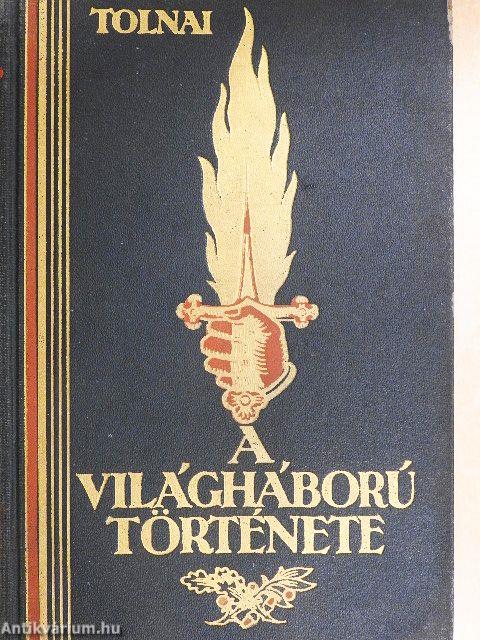 Tolnai - A világháború története VIII. (töredék)