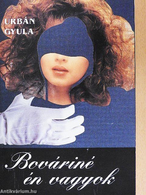 Bováriné én vagyok