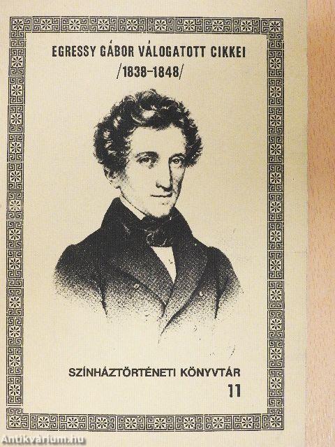Egressy Gábor válogatott cikkei (1838-1848)