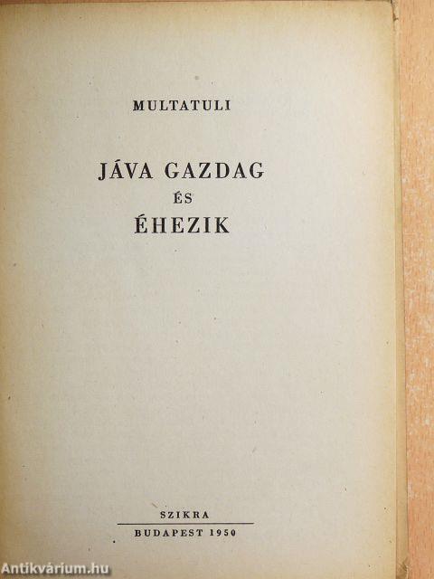 Jáva gazdag és éhezik