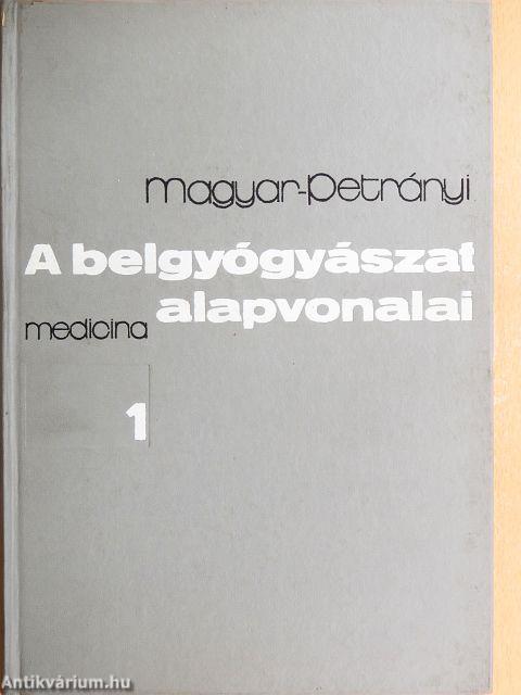 A belgyógyászat alapvonalai 1-3.