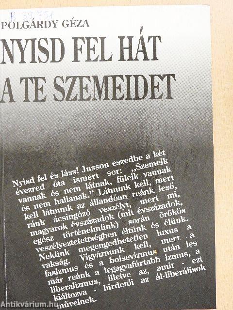 Nyisd fel hát a te szemeidet