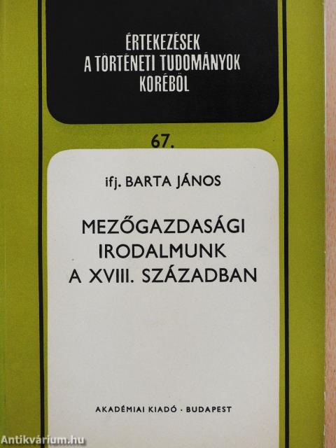 Mezőgazdasági irodalmunk a XVIII. században (dedikált példány)