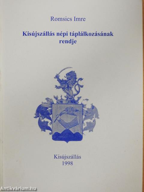 Kisújszállás népi táplálkozásának rendje (dedikált példány)