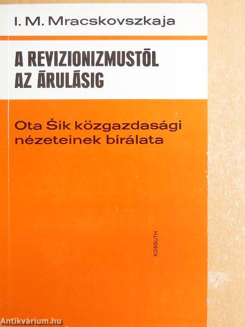 A revizionizmustól az árulásig