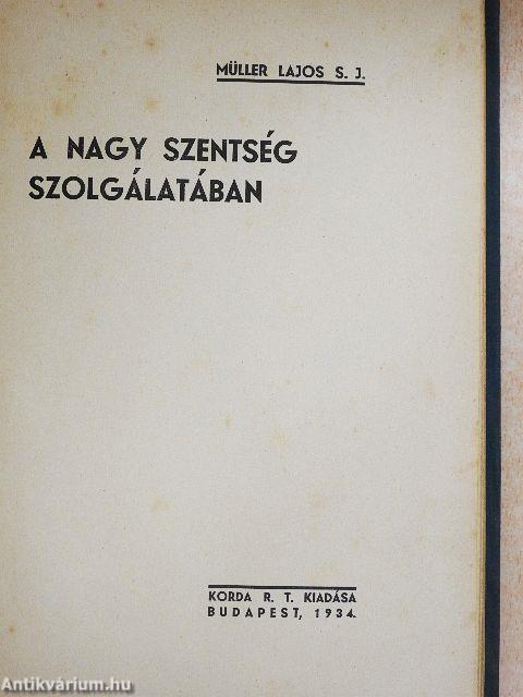 A nagy szentség szolgálatában