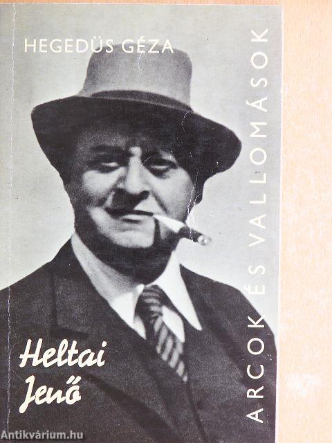 Heltai Jenő alkotásai és vallomásai tükrében