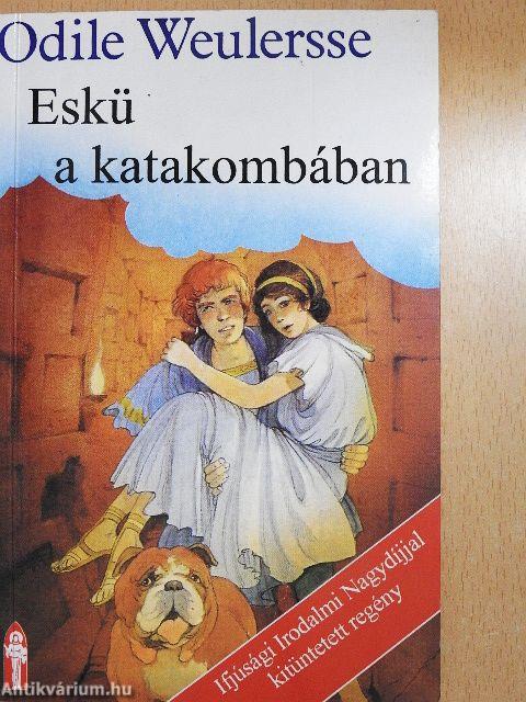 Eskü a katakombában