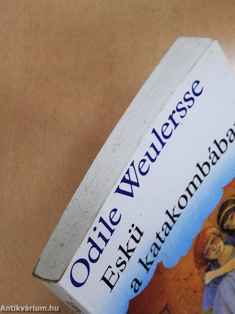 Eskü a katakombában