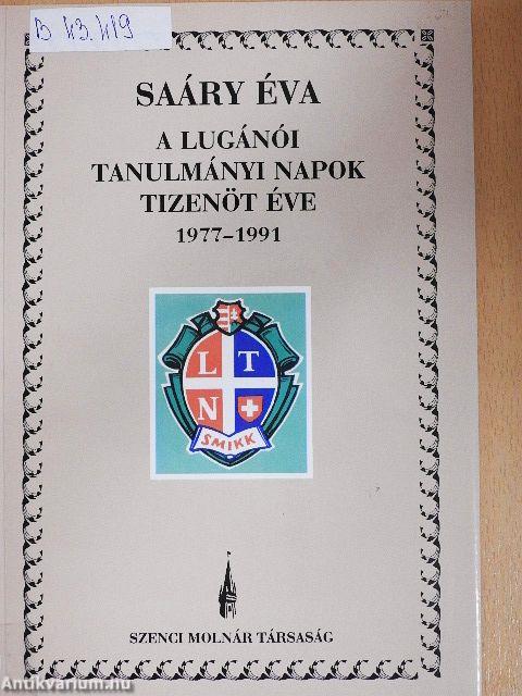 A Lugánói Tanulmányi Napok tizenöt éve 1977-1991