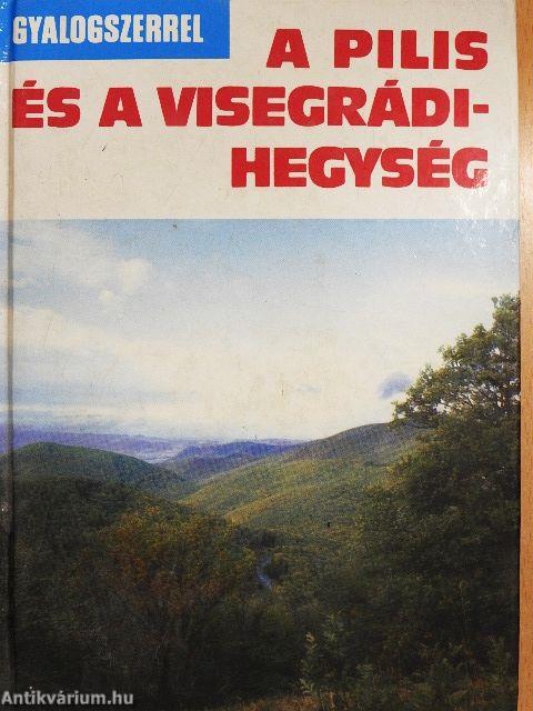 A Pilis és a Visegrádi-hegység