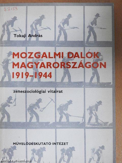 Mozgalmi dalok Magyarországon 1919-1944