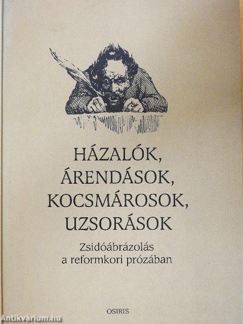 Házalók, árendások, kocsmárosok, uzsorások