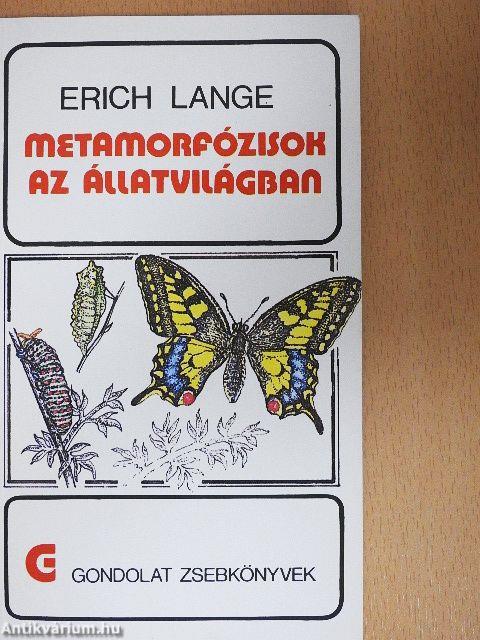 Metamorfózisok az állatvilágban