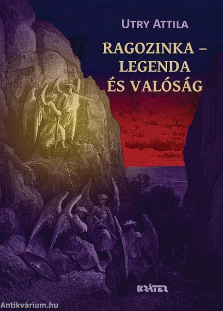 Ragozinka - legenda és valóság