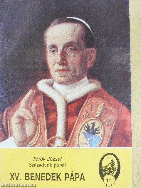 Századunk pápái - XV. Benedek pápa