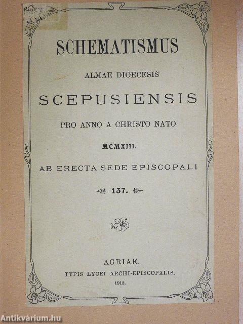 Schematismus Almae Dioecesis Scepusiensis pro anno a Christo nato MCMXIII.