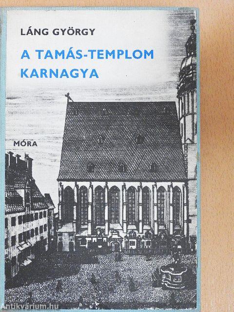 A Tamás-templom karnagya