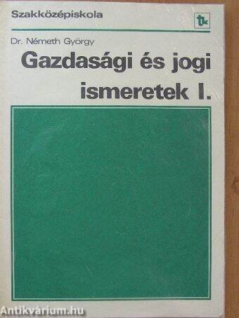 Gazdasági és jogi ismeretek I.