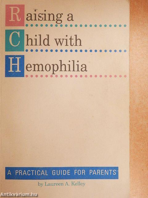 Raising a Child with Hemophilia