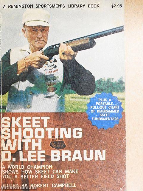 Skeet shooting with D. Lee Braun